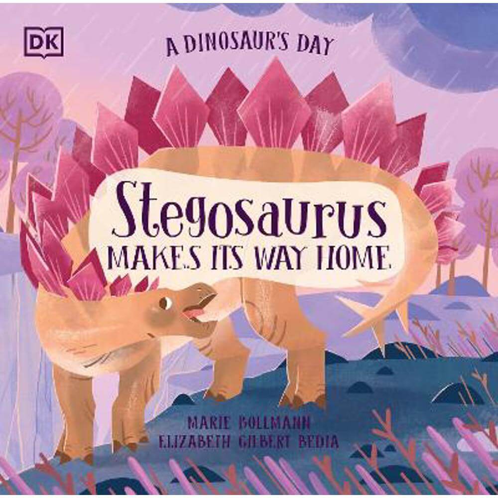 A Dinosaur's Day: Stegosaurus Makes Its Way Home (Paperback) - Elizabeth Gilbert Bedia